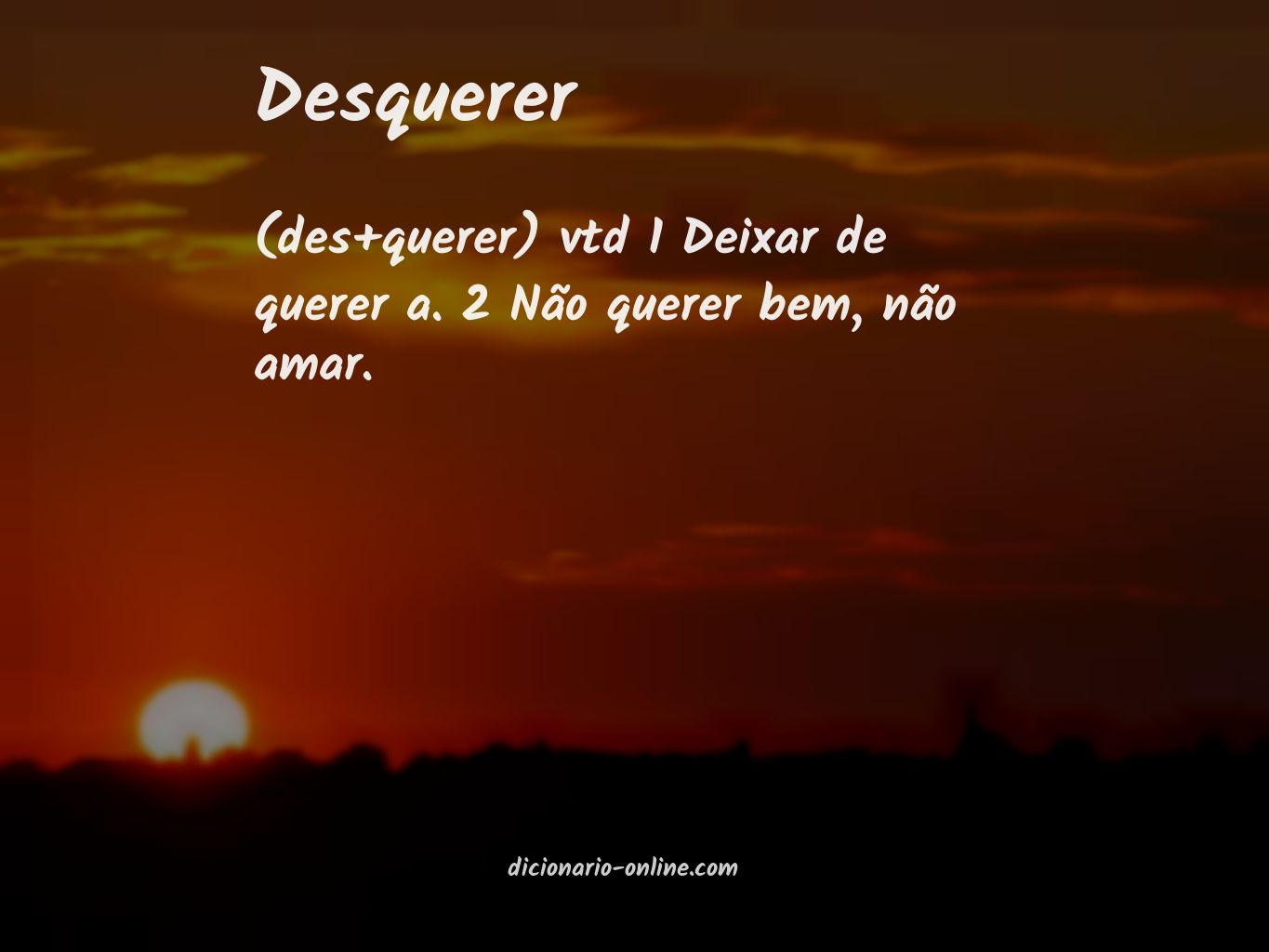 Significado de desquerer