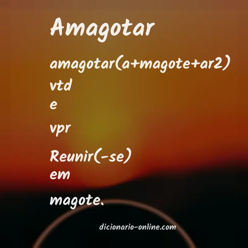 Significado de amagotar
