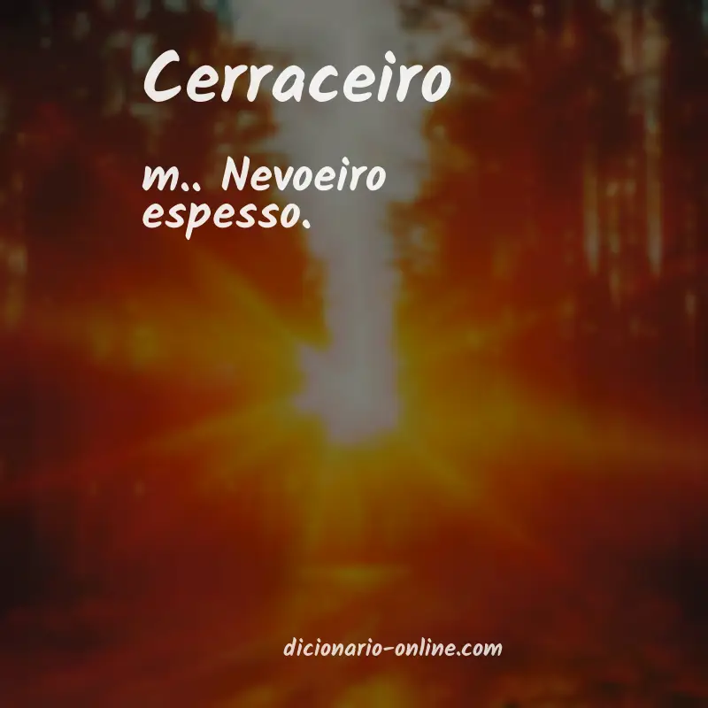 Significado de cerraceiro