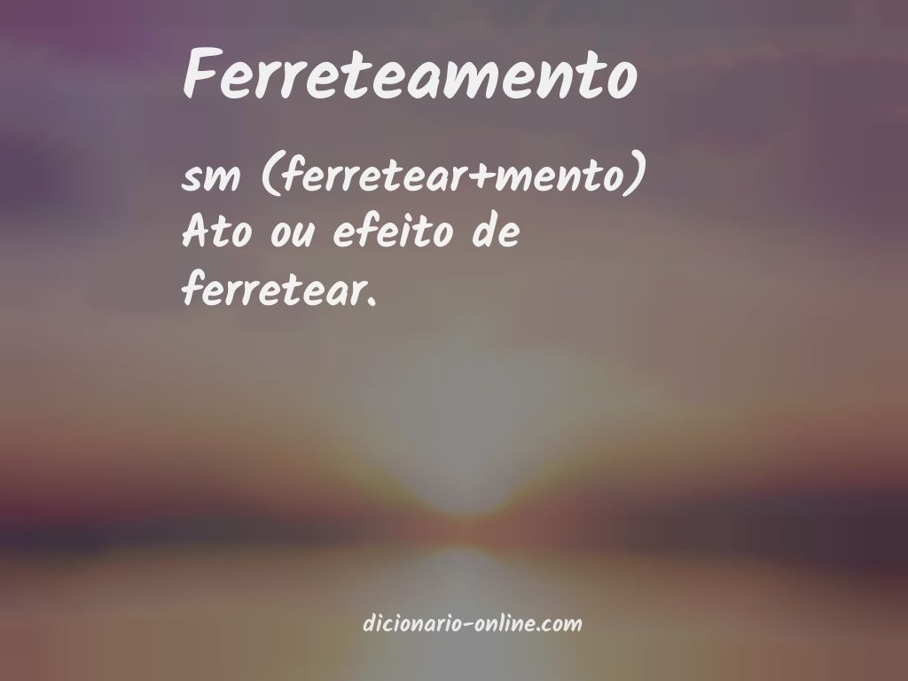 Significado de ferreteamento