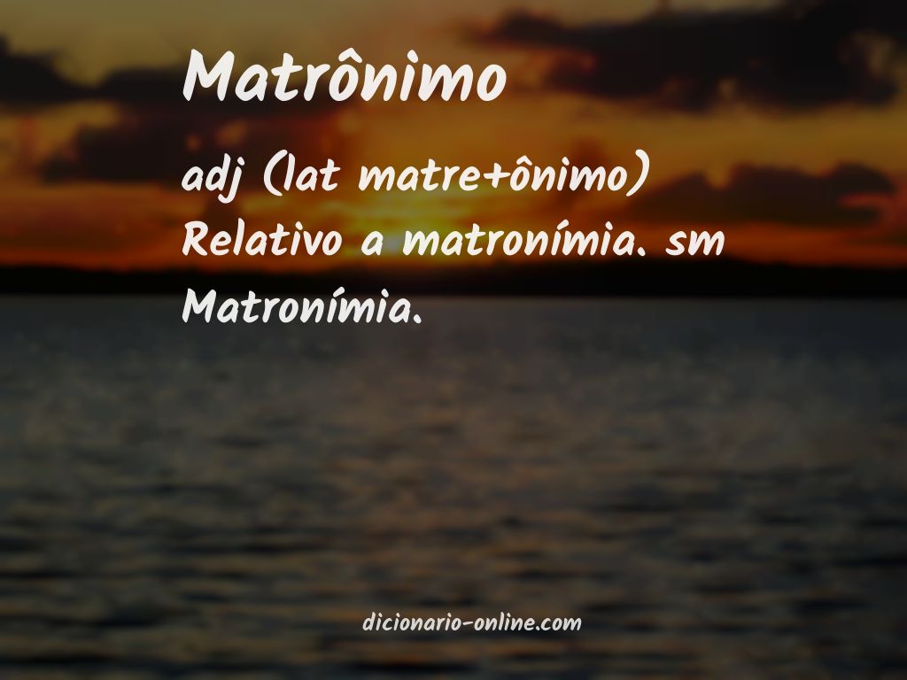 Significado de matrônimo