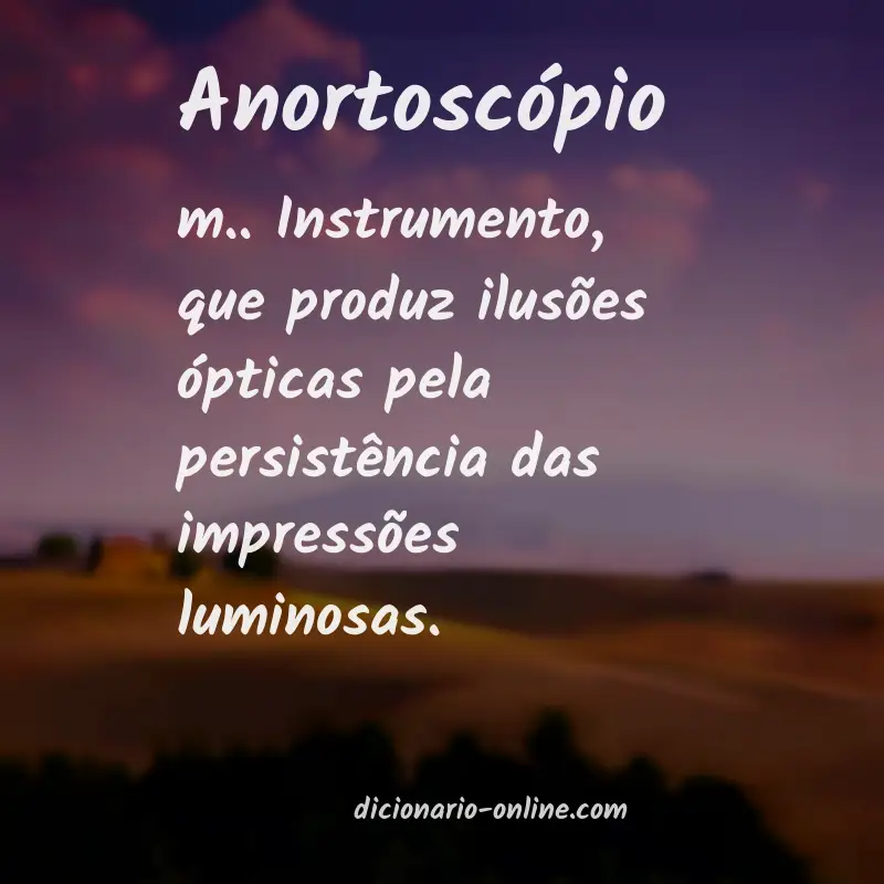 Significado de anortoscópio