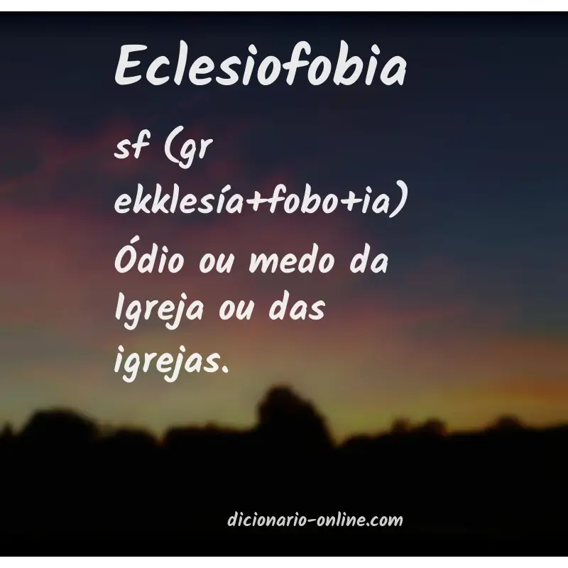 Significado de eclesiofobia
