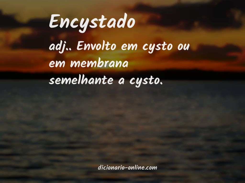 Significado de encystado