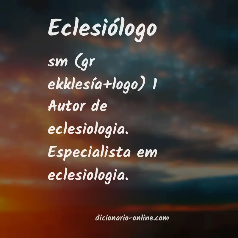 Significado de eclesiólogo