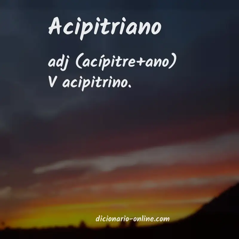 Significado de acipitriano