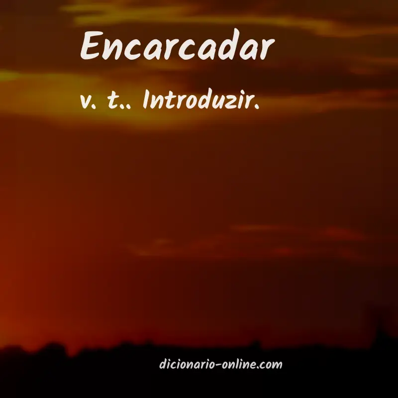 Significado de encarcadar