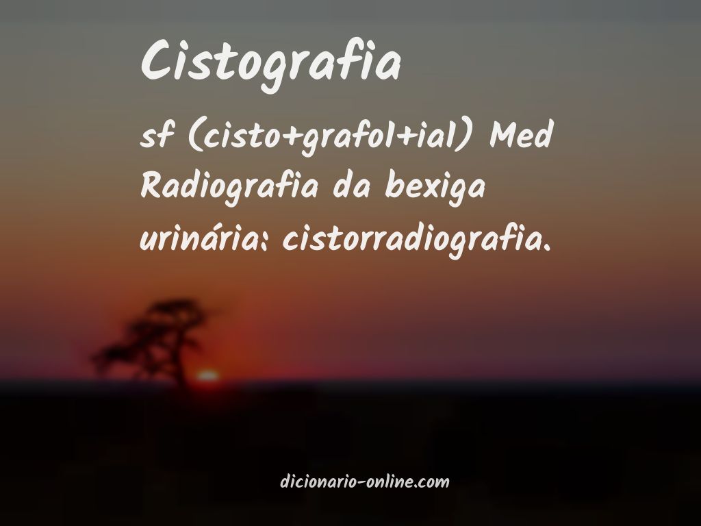 Significado de cistografia