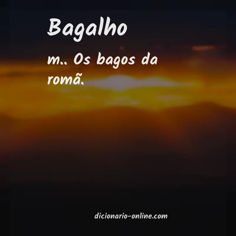 Significado de bagalho