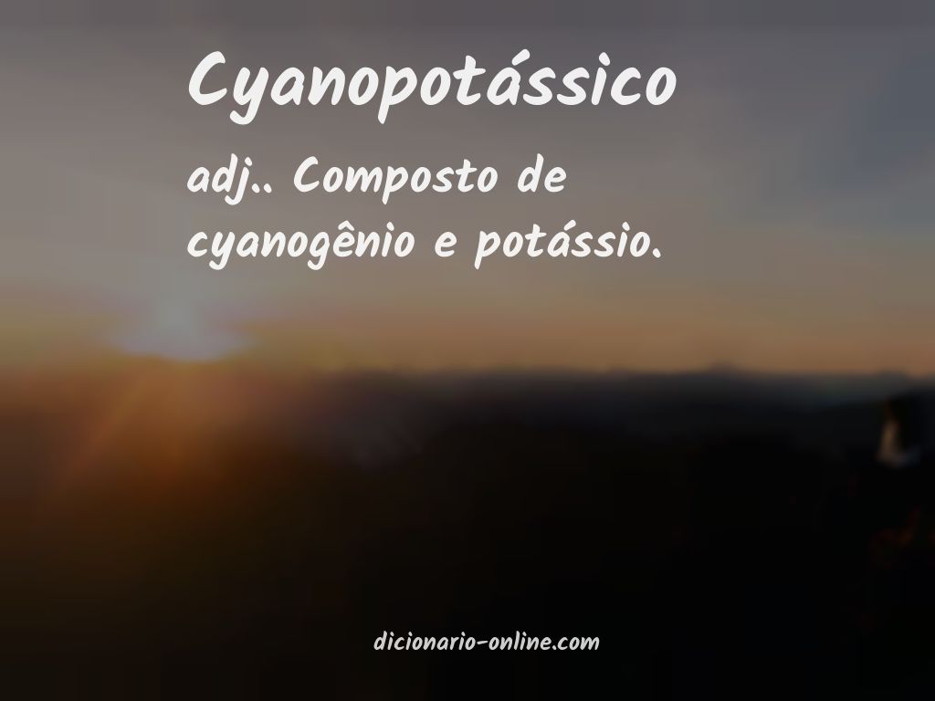 Significado de cyanopotássico