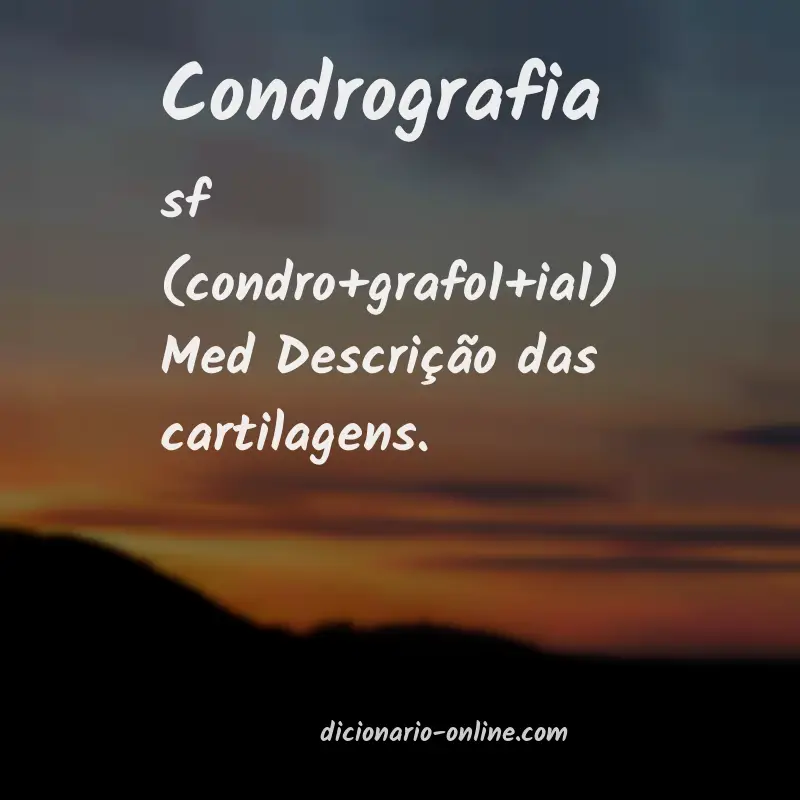 Significado de condrografia