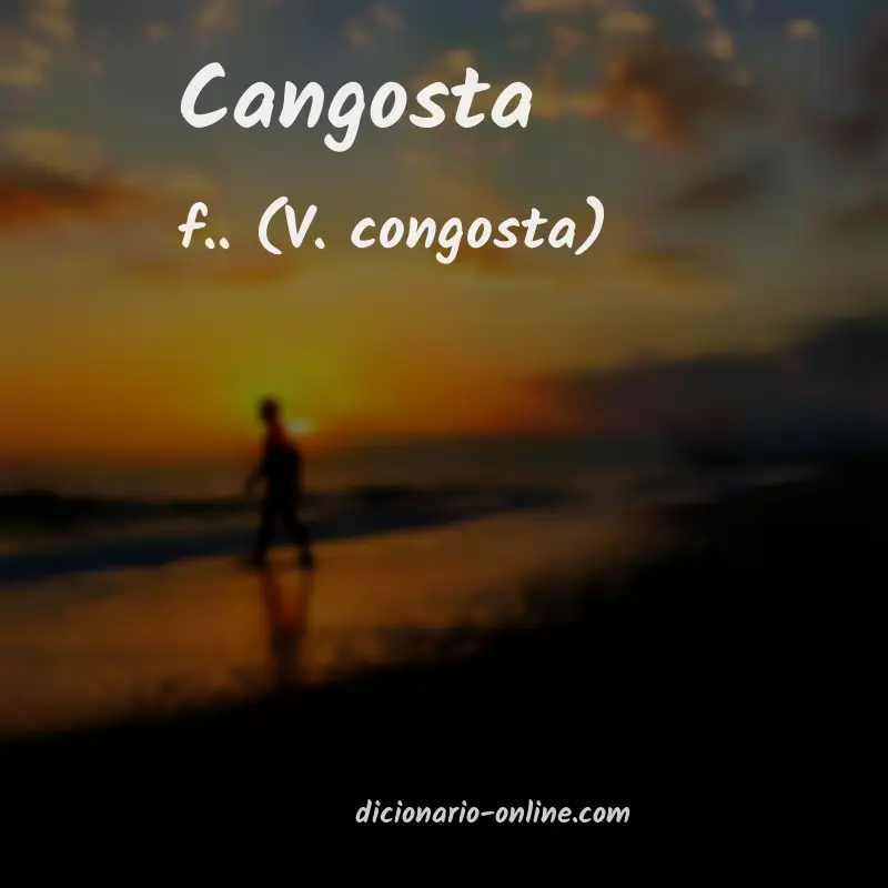 Significado de cangosta