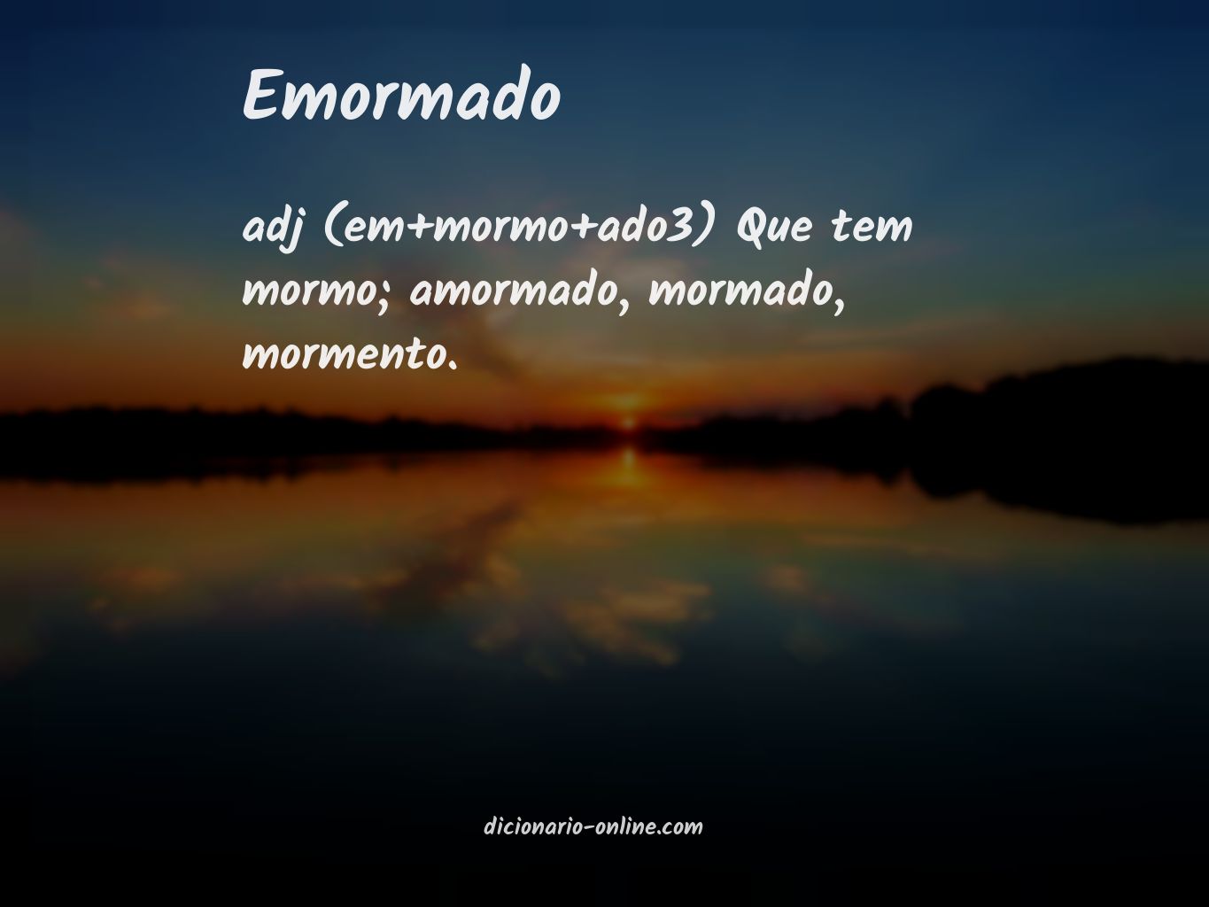 Significado de emormado