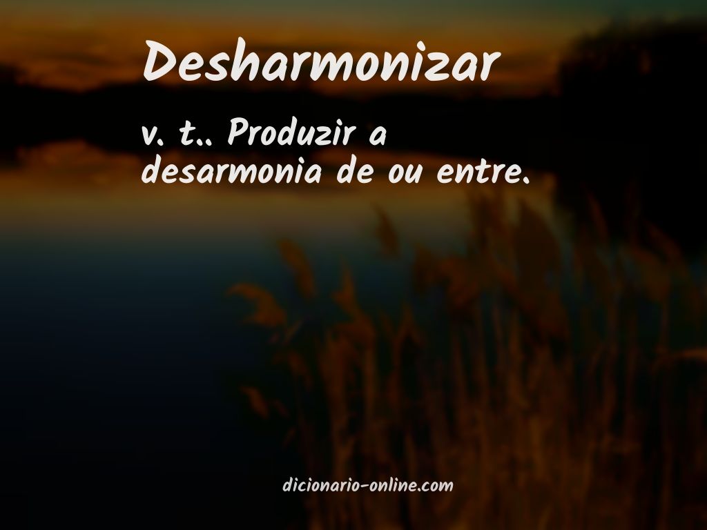 Significado de desharmonizar