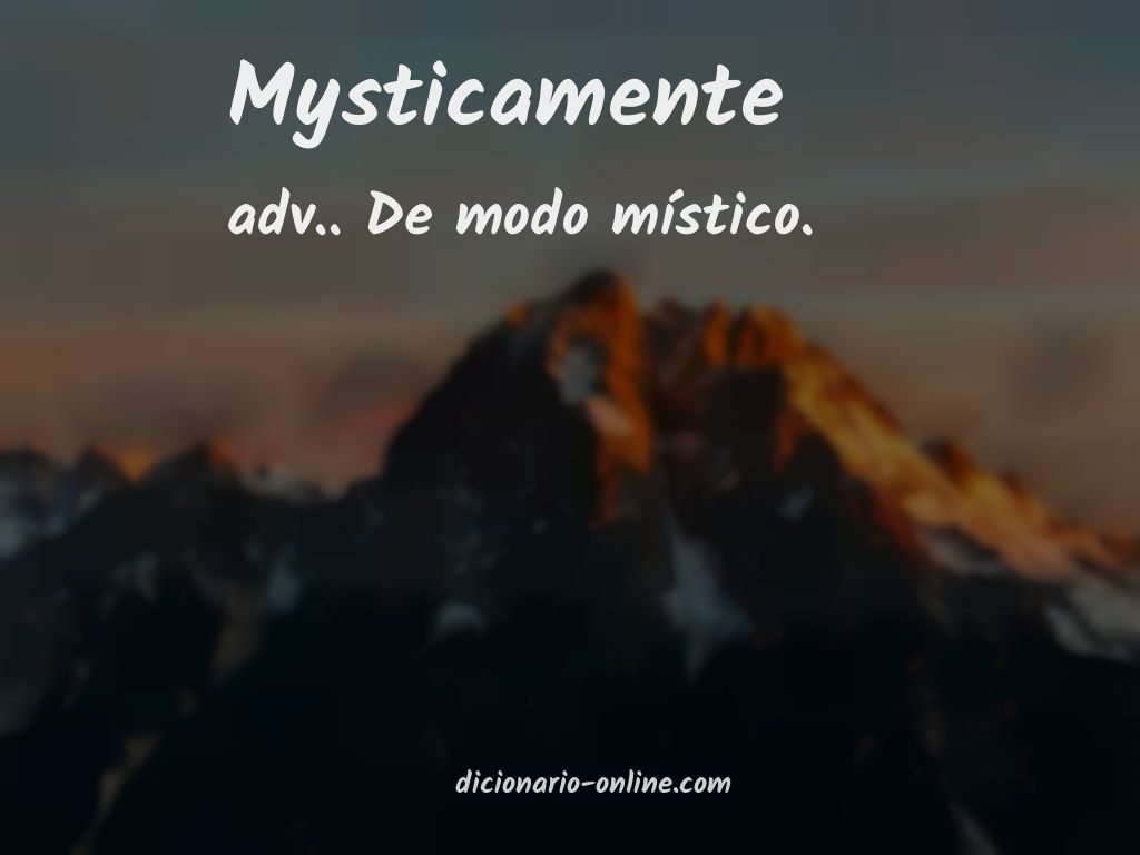 Significado de mysticamente