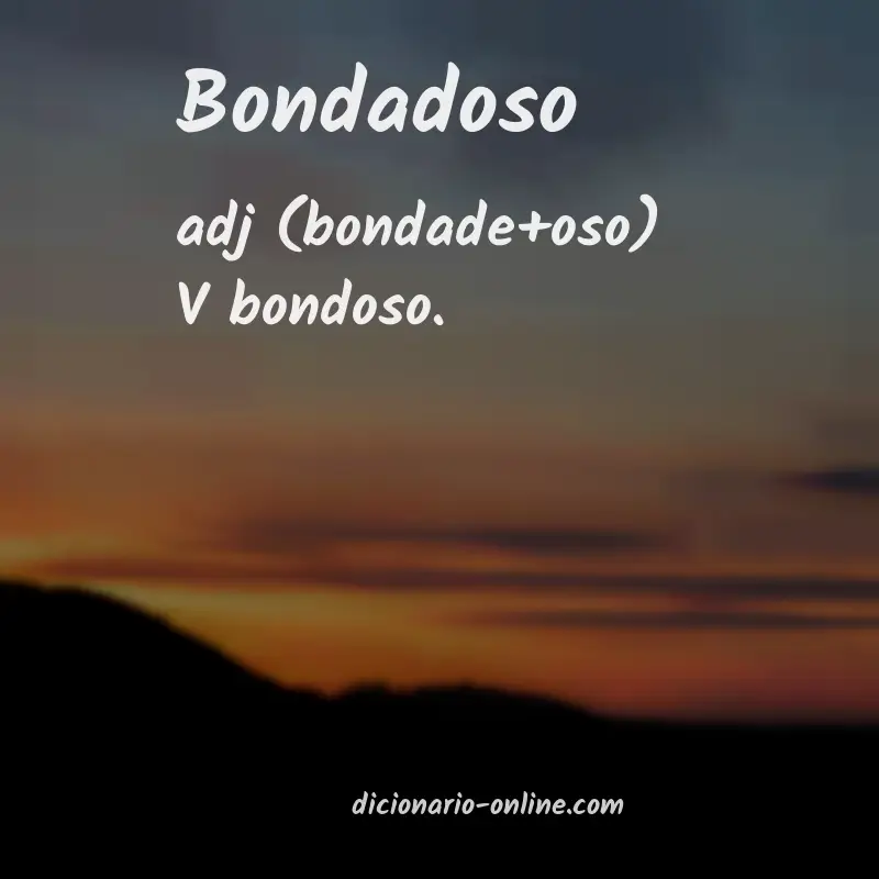 Significado de bondadoso