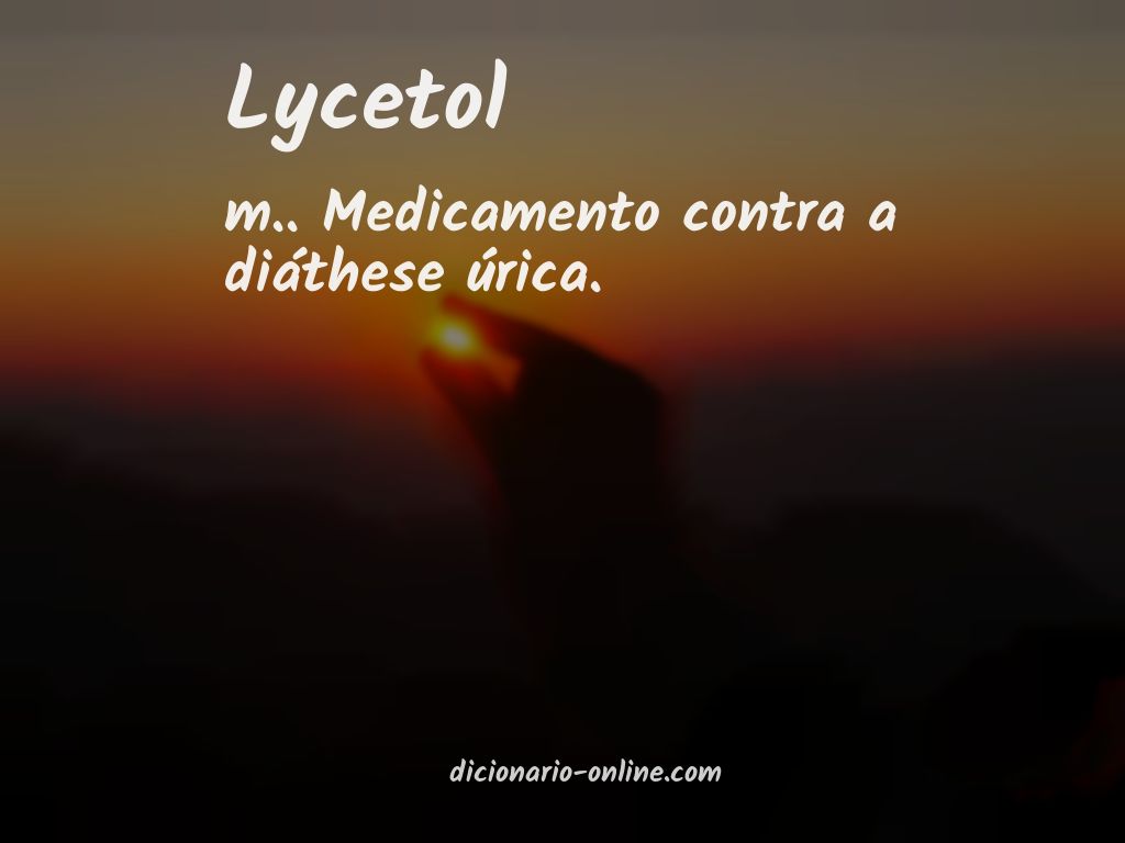 Significado de lycetol