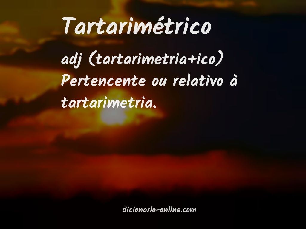 Significado de tartarimétrico