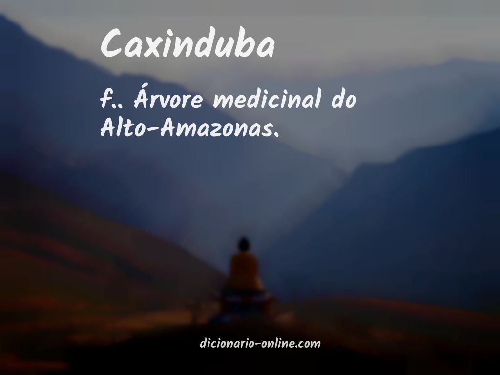 Significado de caxinduba