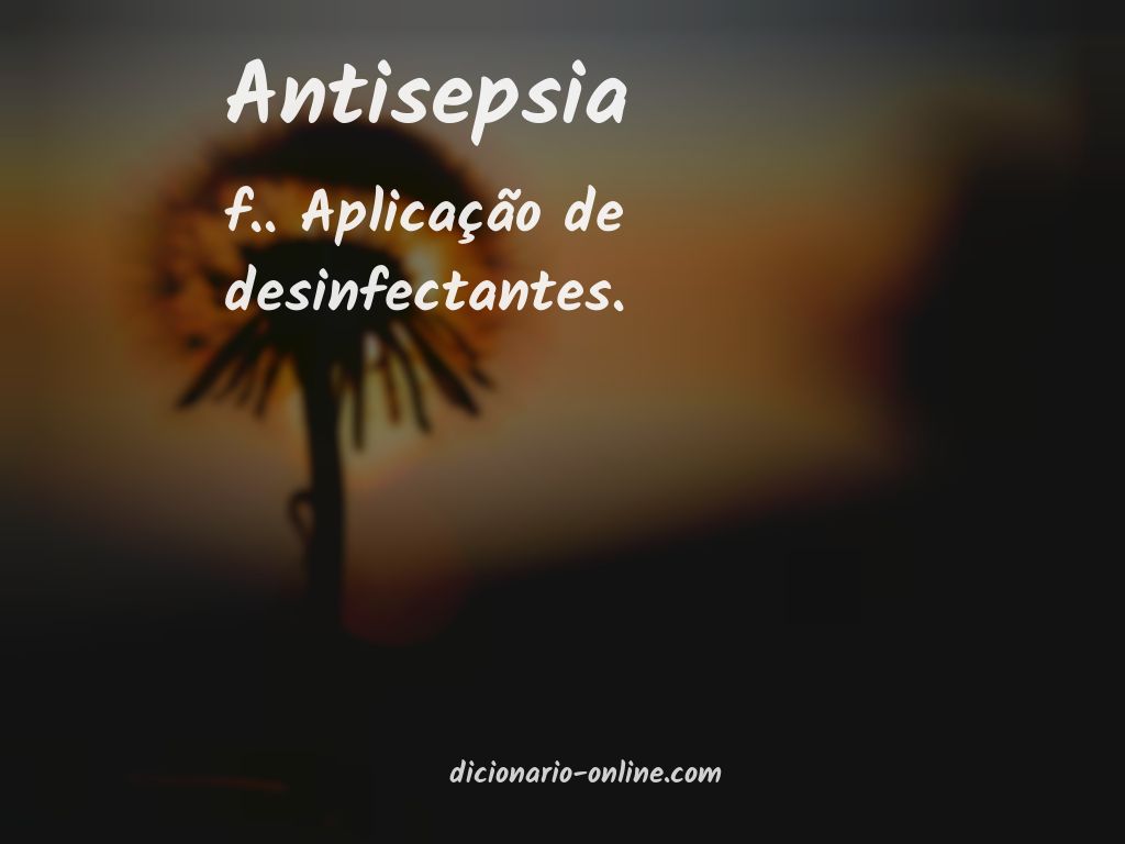 Significado de antisepsia