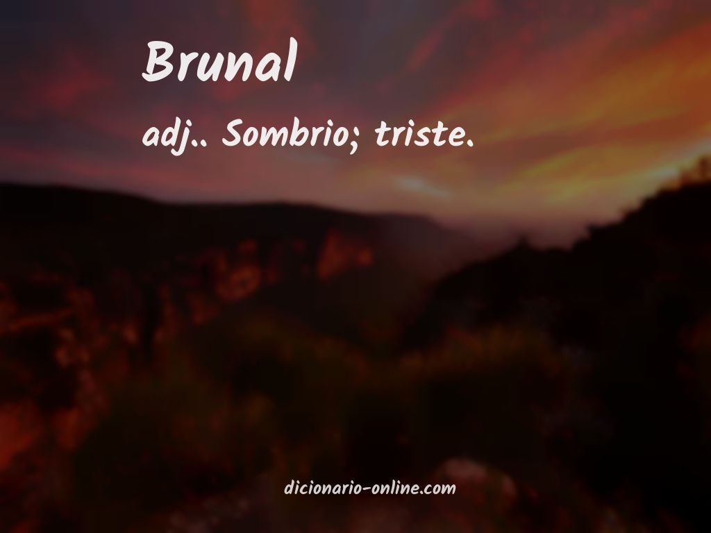 Significado de brunal