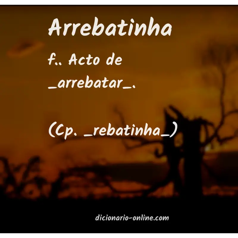 Significado de arrebatinha