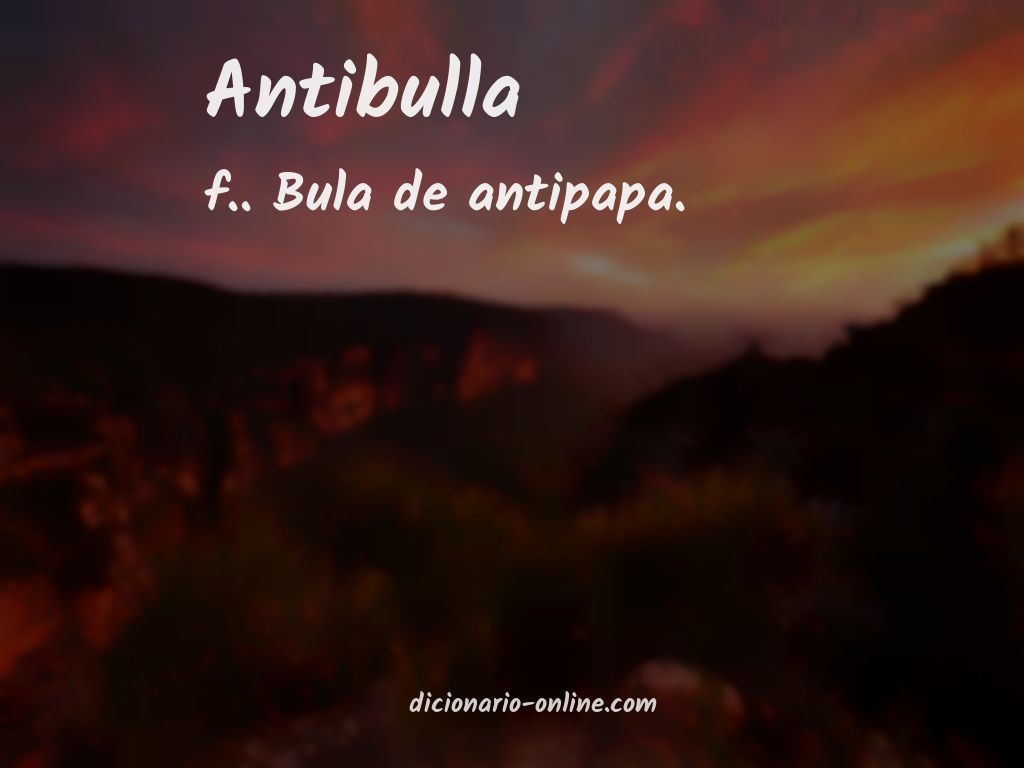 Significado de antibulla