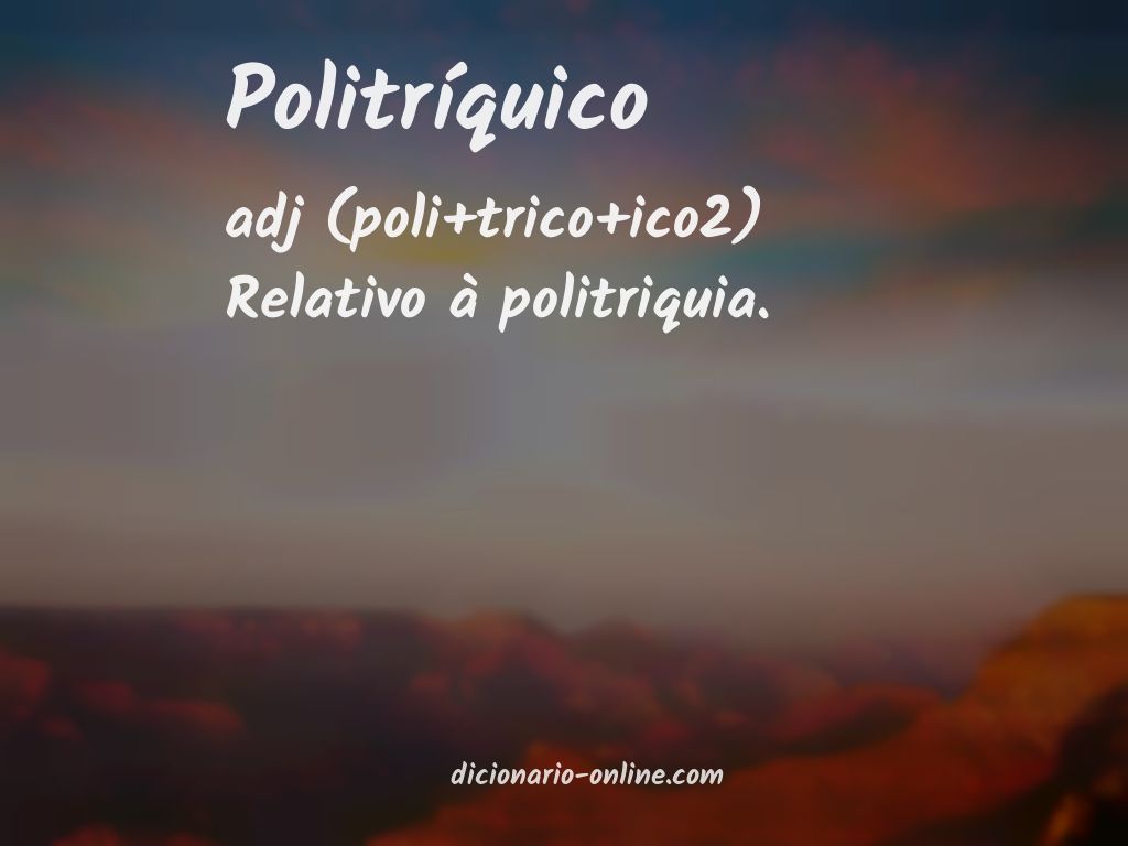 Significado de politríquico