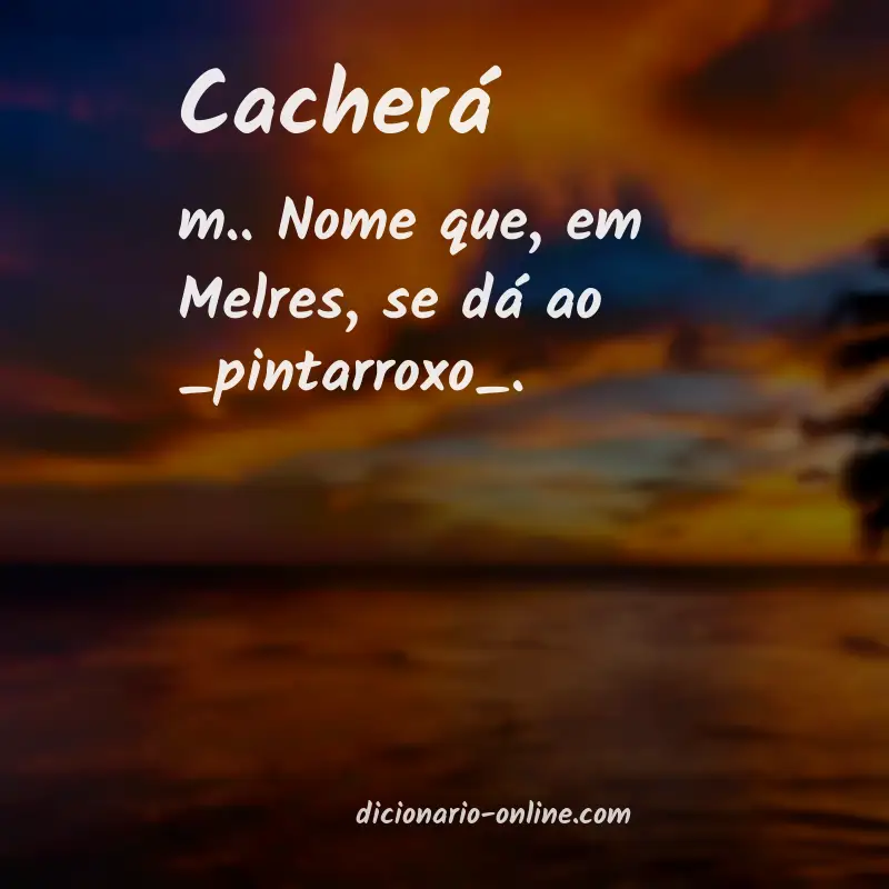 Significado de cacherá