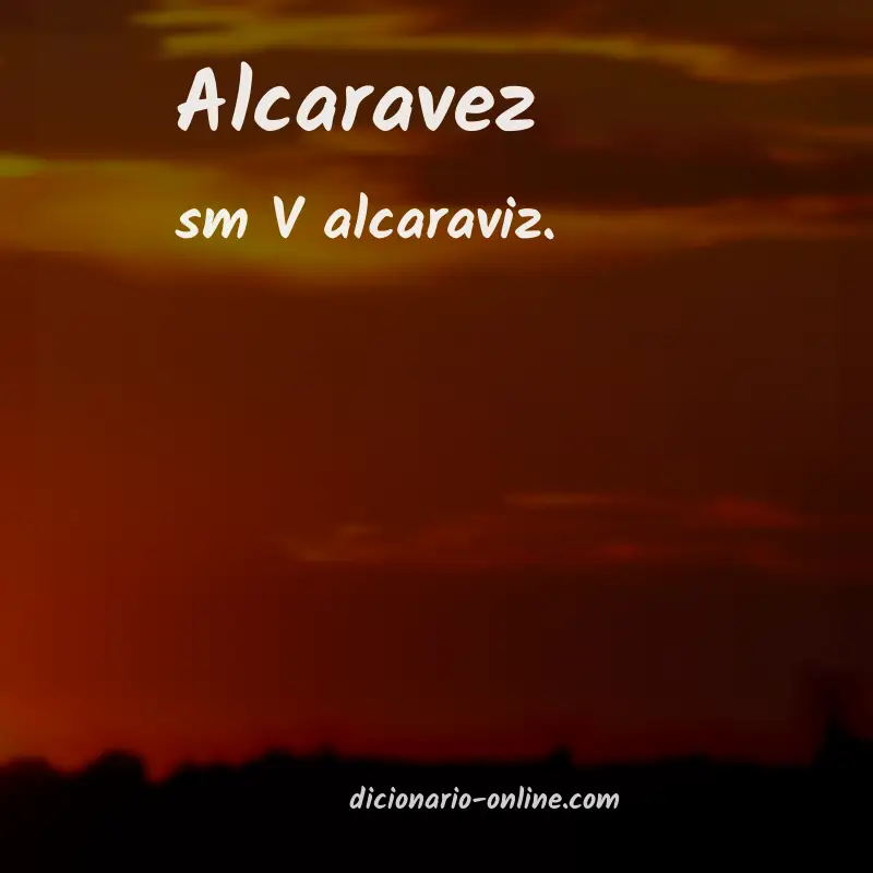 Significado de alcaravez