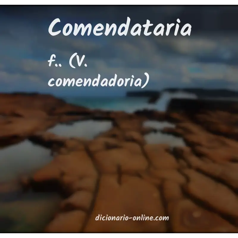 Significado de comendataria