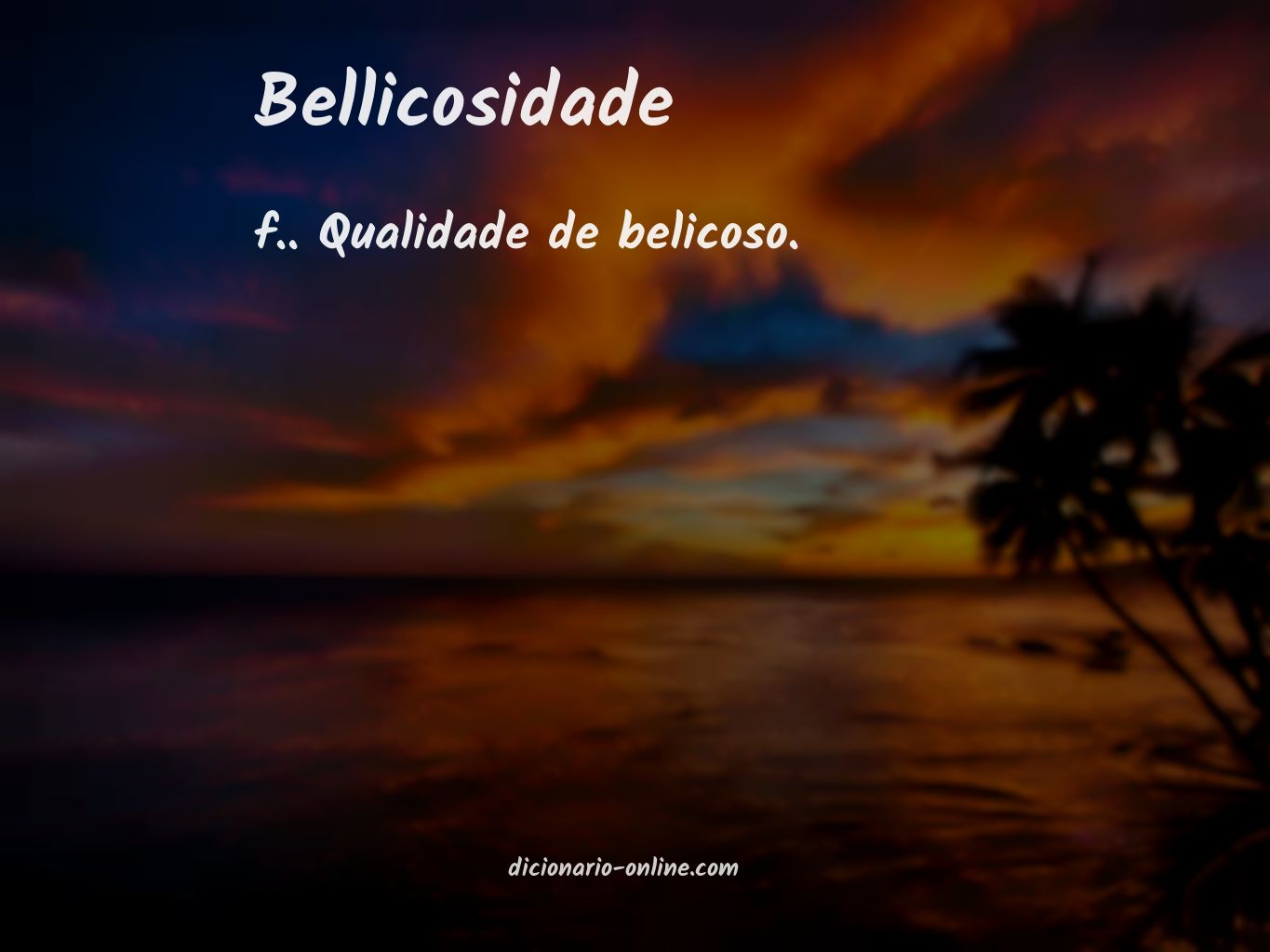 Significado de bellicosidade