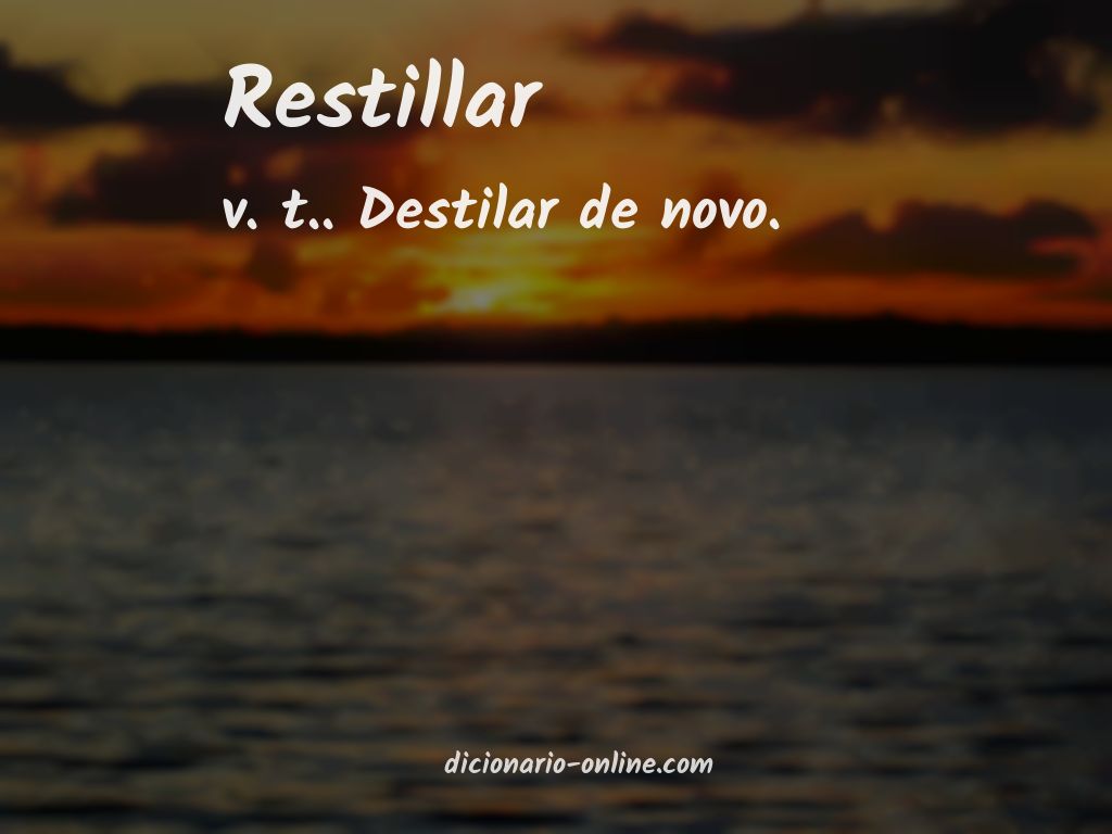 Significado de restillar