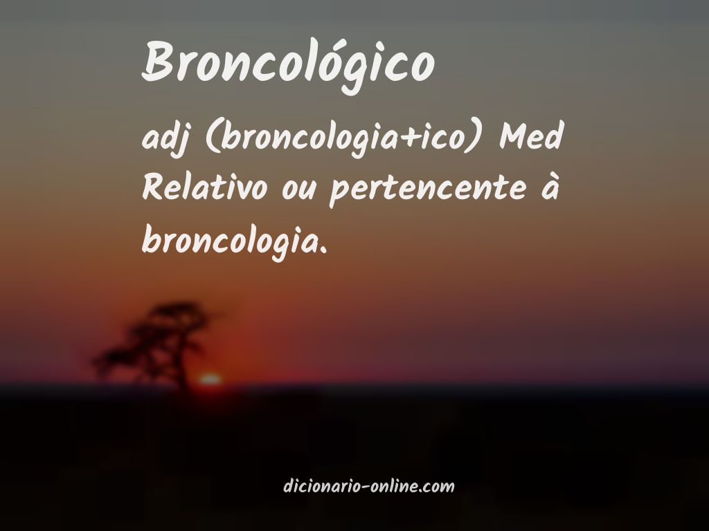 Significado de broncológico