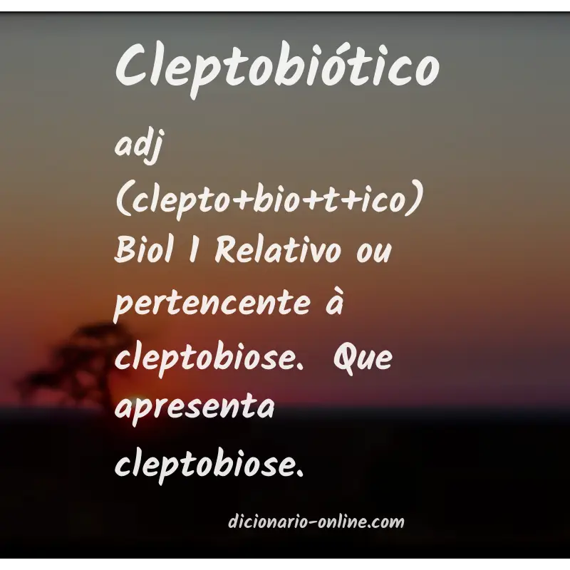 Significado de cleptobiótico