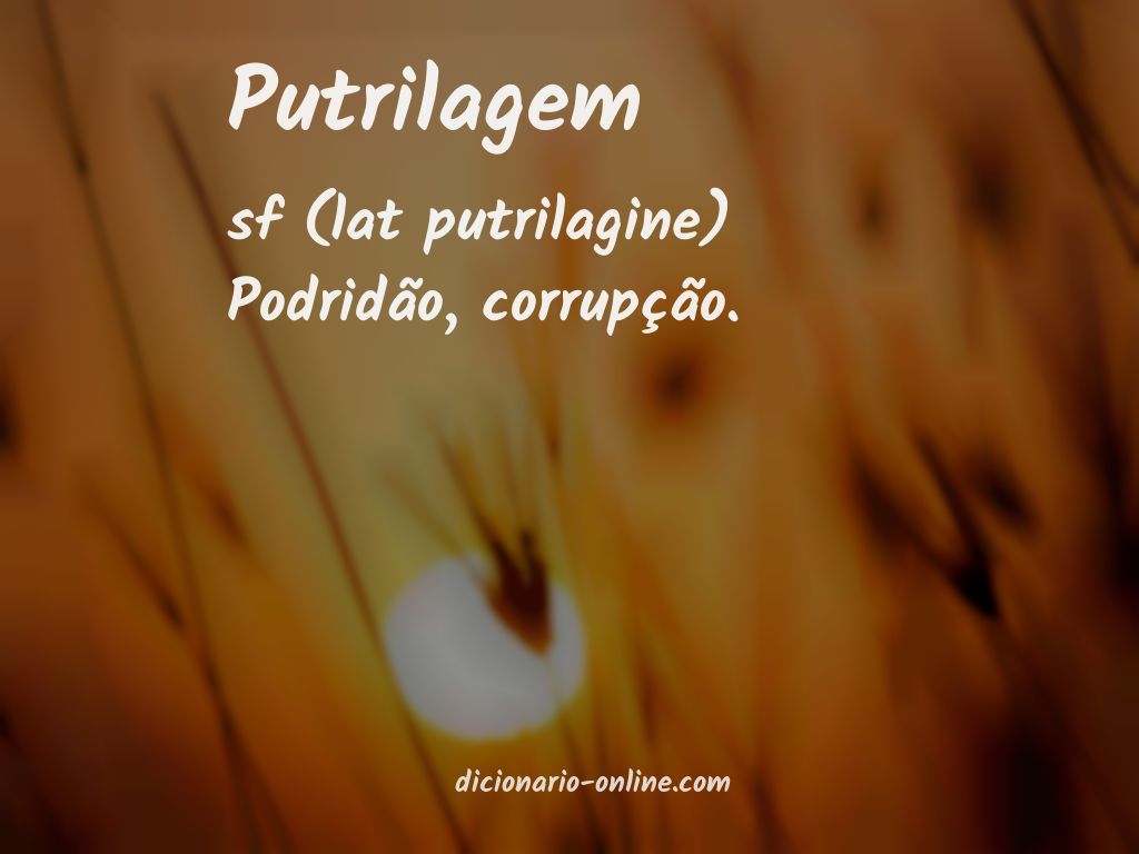 Significado de putrilagem