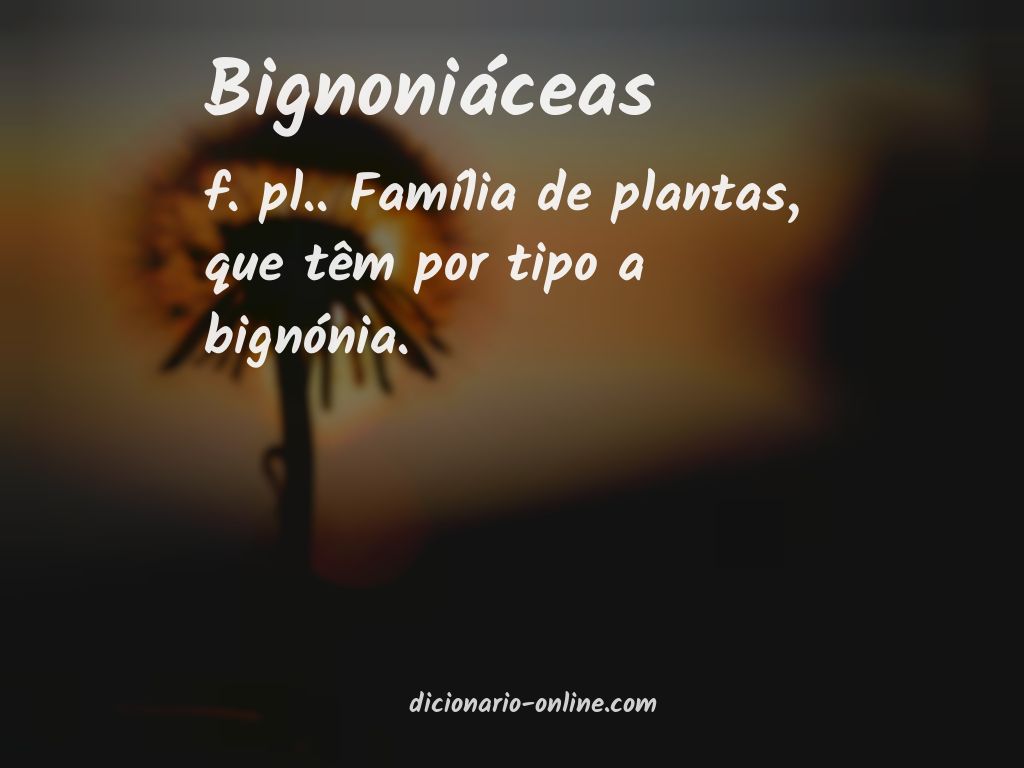 Significado de bignoniáceas