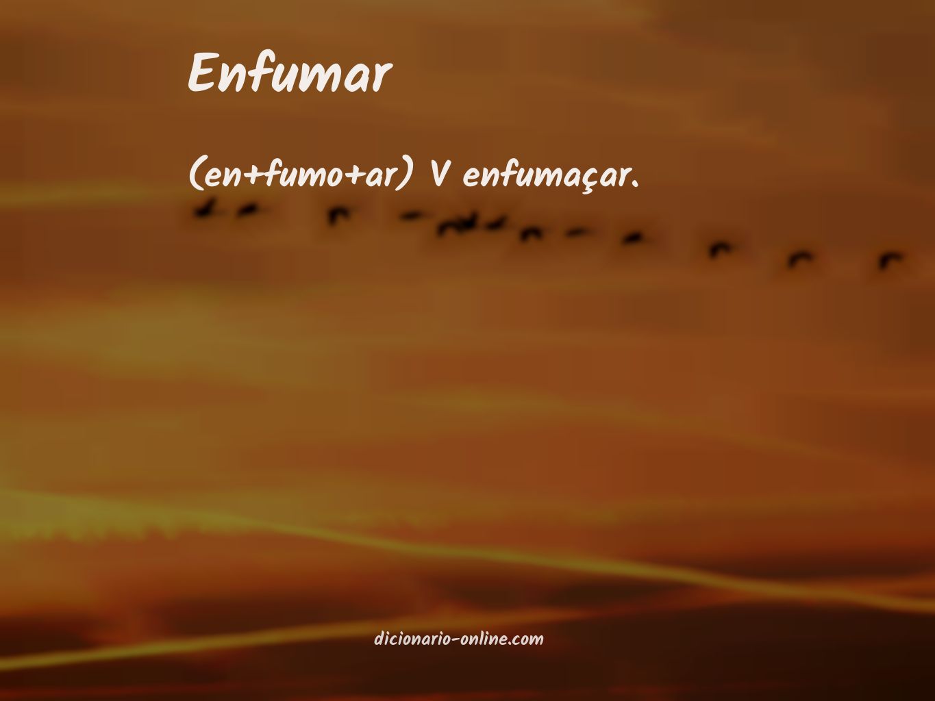 Significado de enfumar