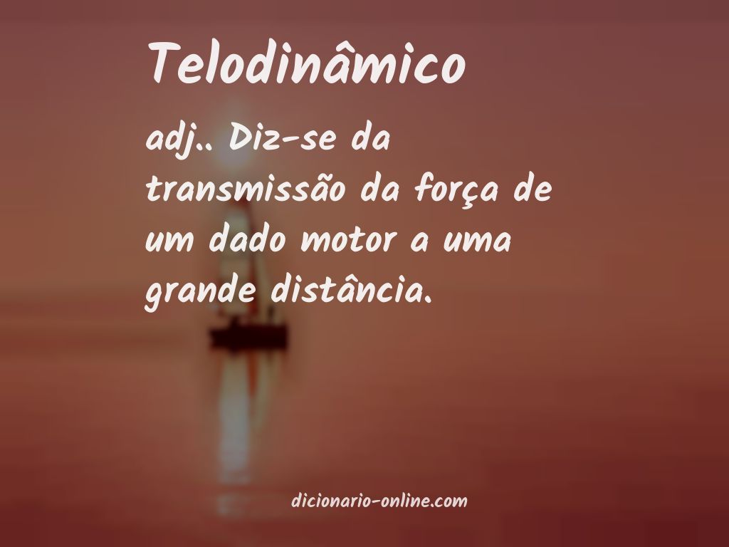 Significado de telodinâmico