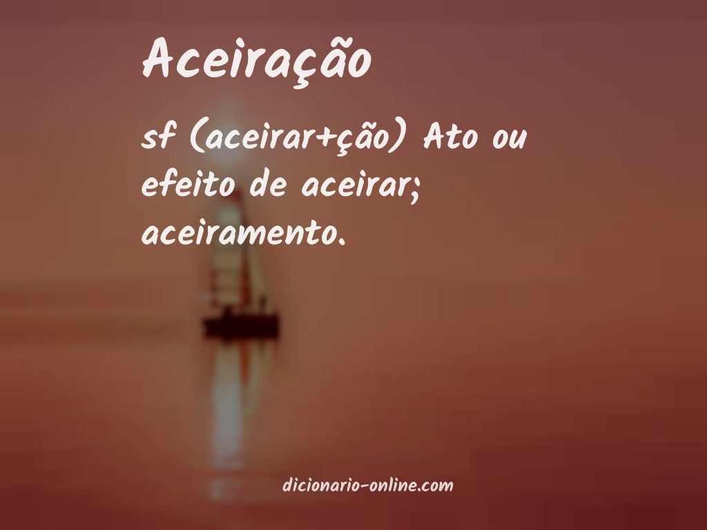 Significado de aceiração