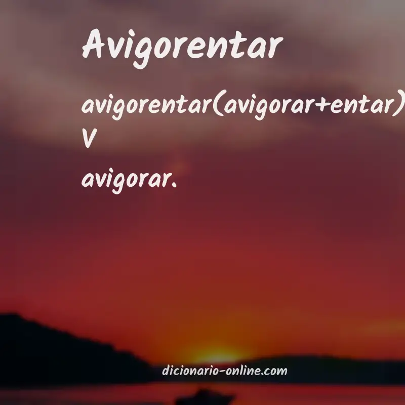 Significado de avigorentar