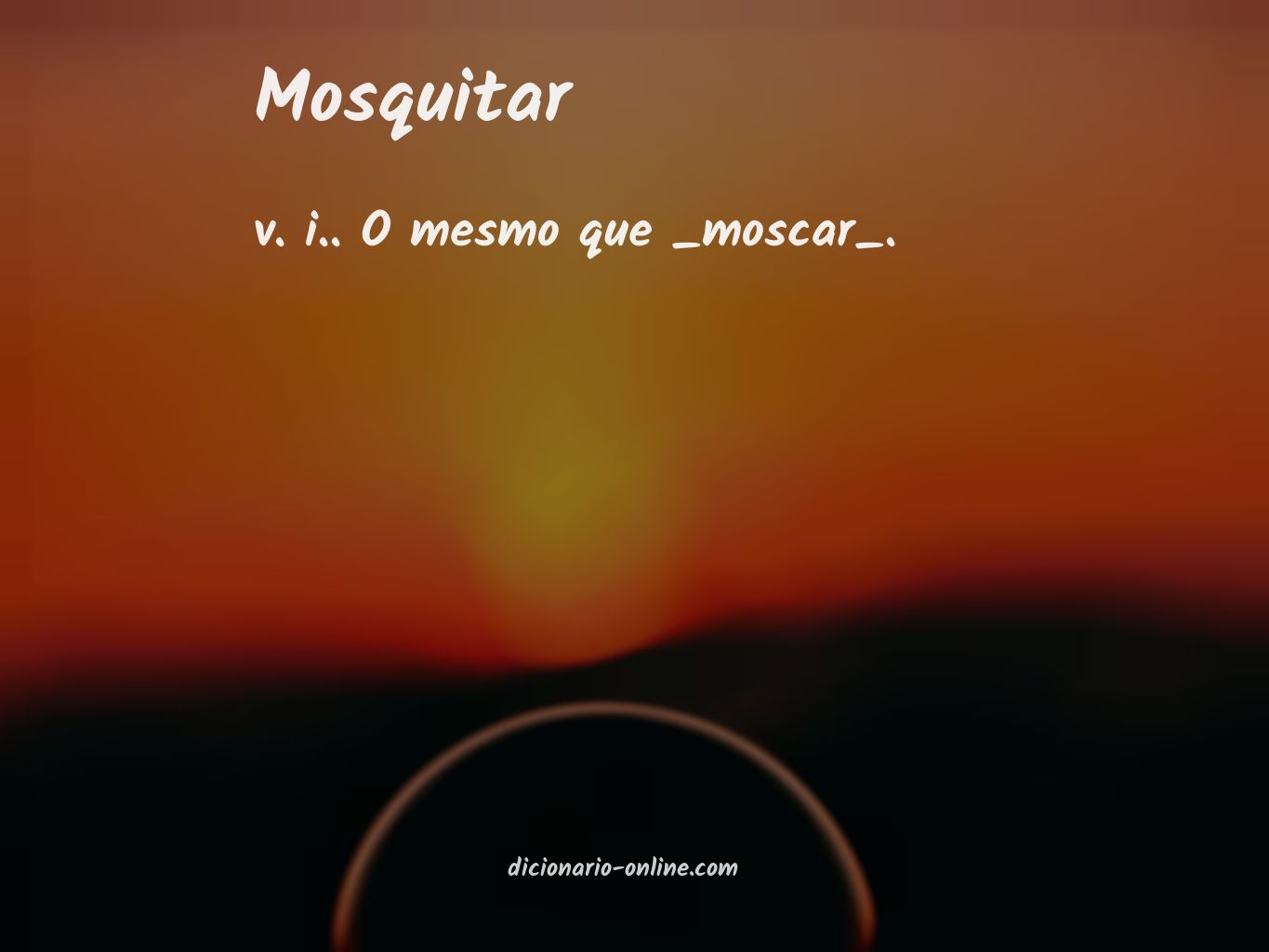 Significado de mosquitar