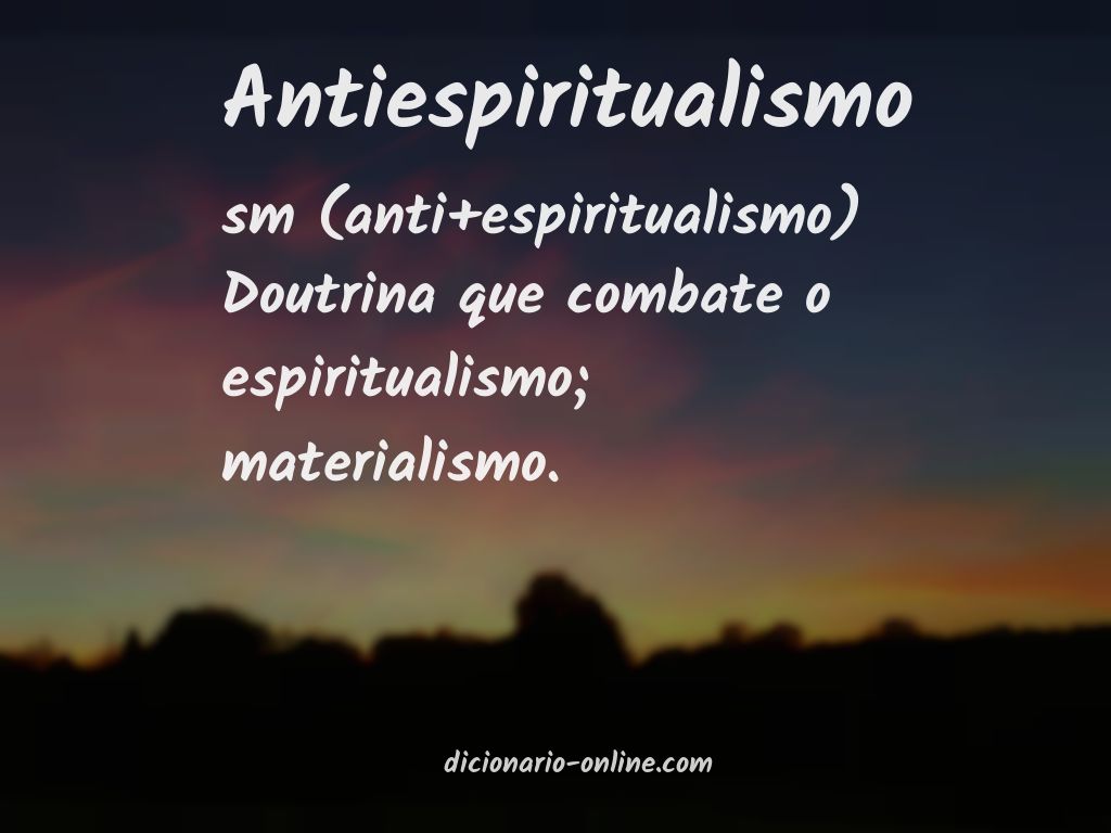 Significado de antiespiritualismo