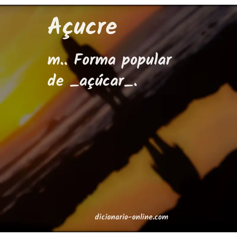 Significado de açucre