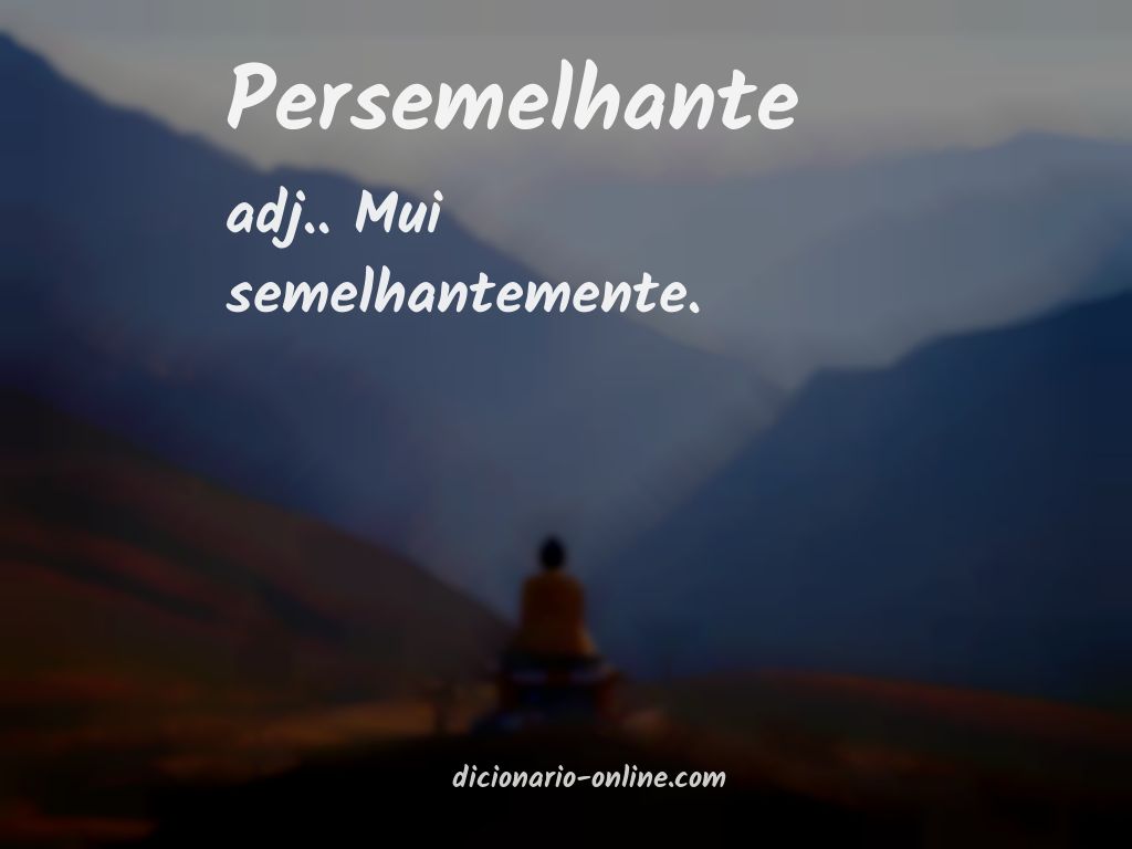 Significado de persemelhante