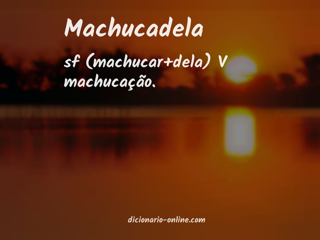 Significado de machucadela