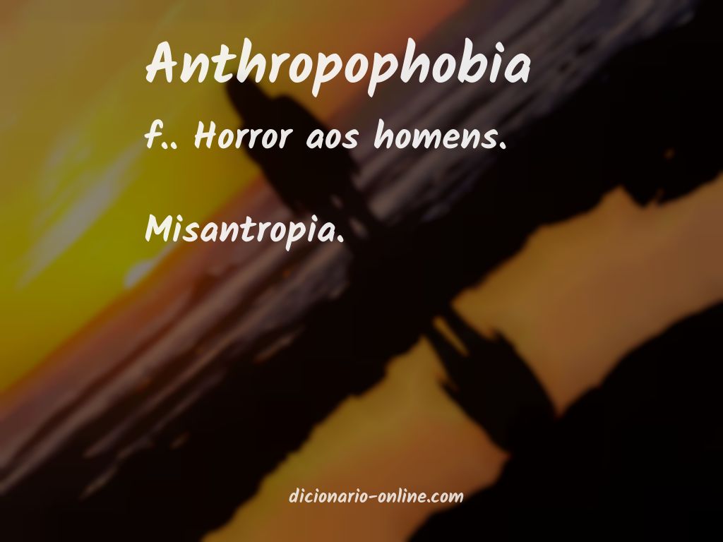 Significado de anthropophobia