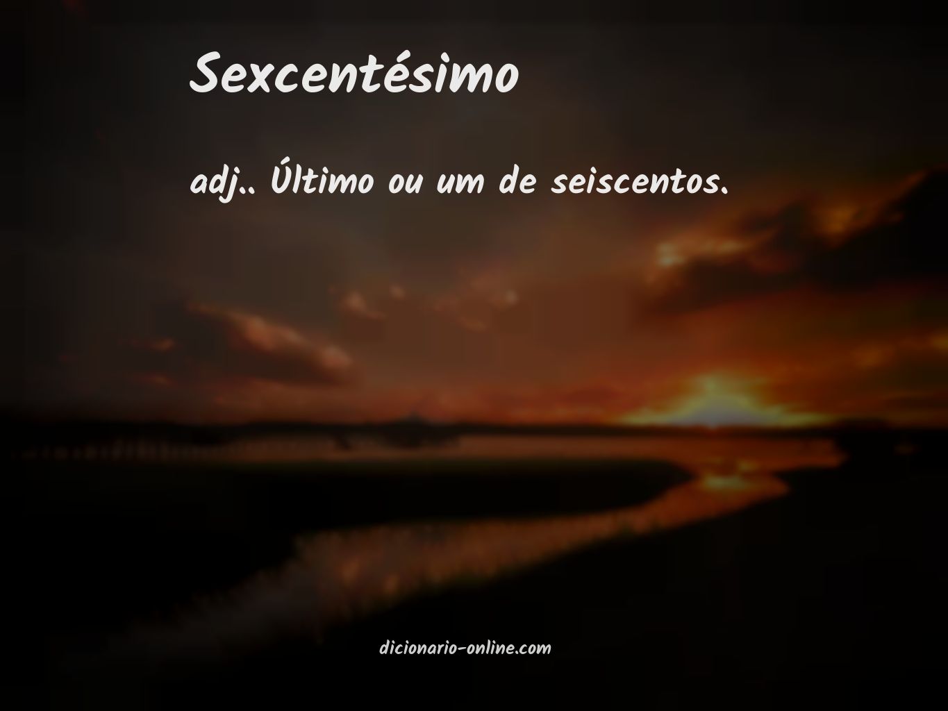 Significado de sexcentésimo