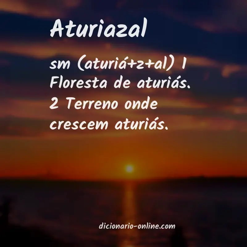 Significado de aturiazal