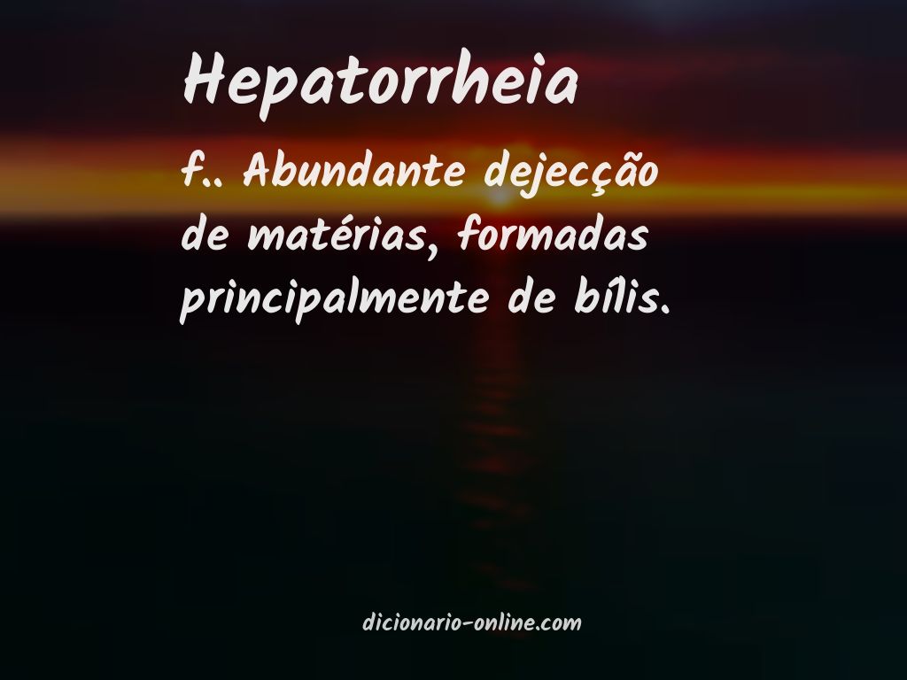 Significado de hepatorrheia